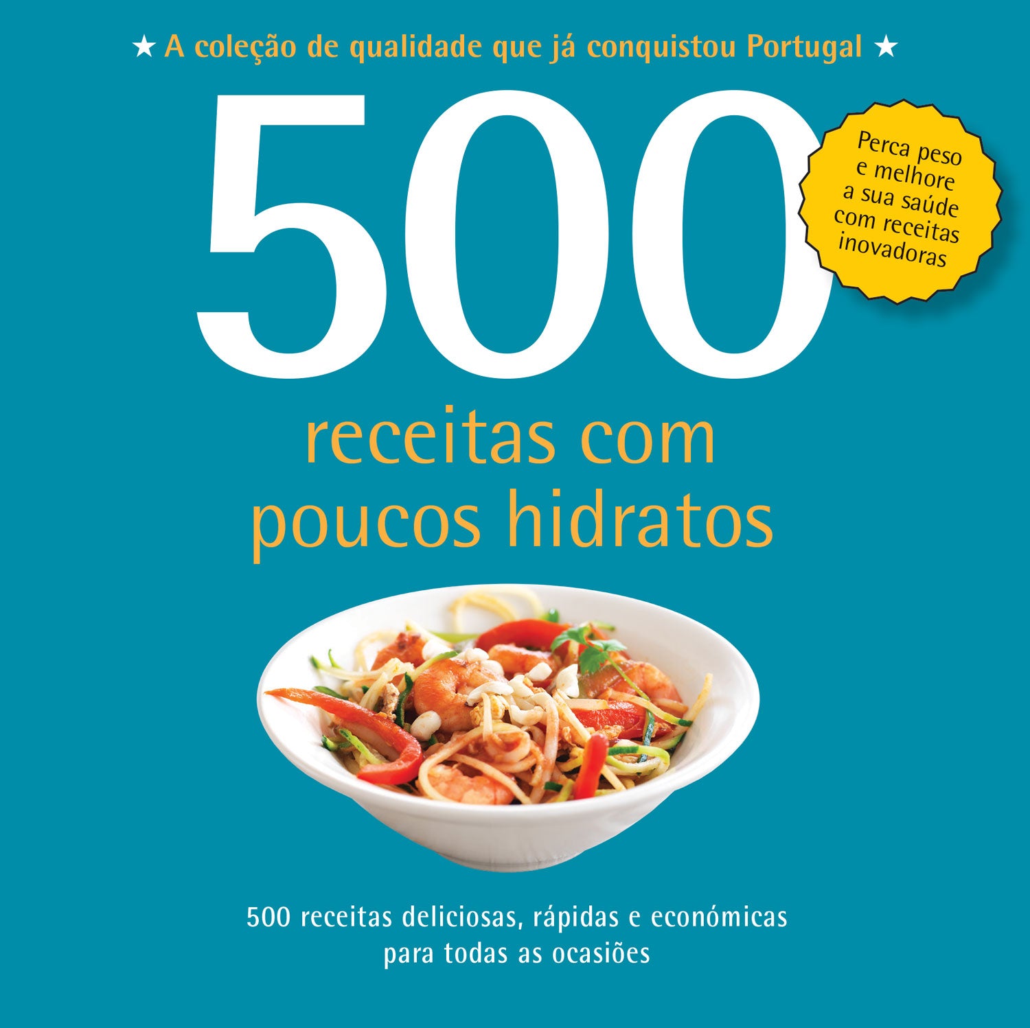 500 Receitas com Poucos Hidratos de Deborah Gray