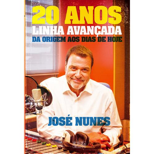 20 Anos de Linha Avançada de José Nunes