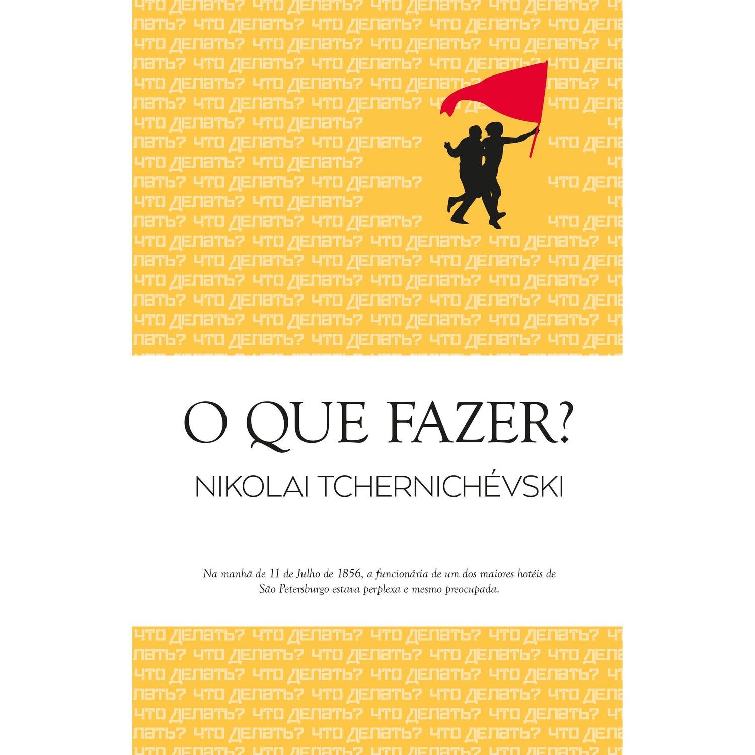 O que Fazer? de Nikolai Tchernichévski