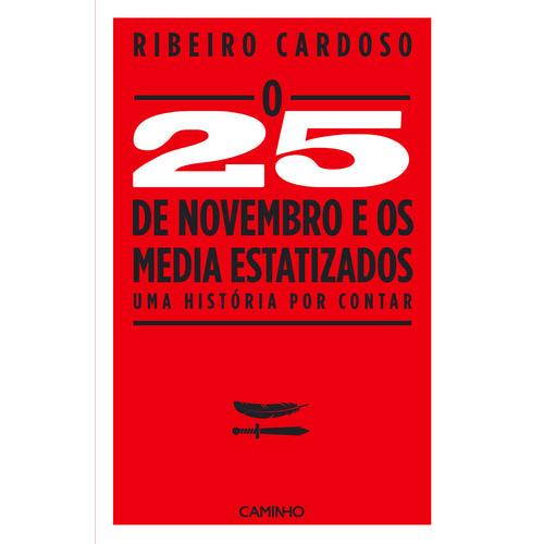 O 25 de Novembro de 1975 e os Media Estatizados de Ribeiro Cardoso