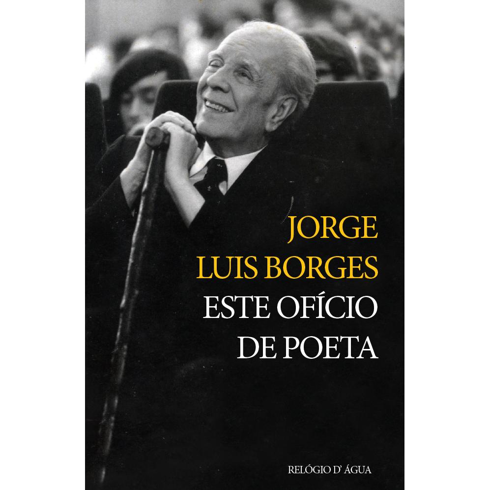 Este Ofício de Poeta de Jorge Luis Borges