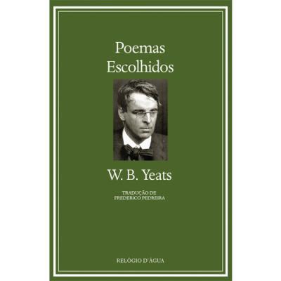 Poemas Escolhidos de W. B. Yeats de W. B. Yeats