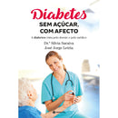 Diabetes, Sem Açúcar com Afeto de Sílvia Saraiva