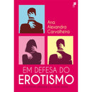 Em Defesa do Erotismo de Ana Alexandra Carvalheira