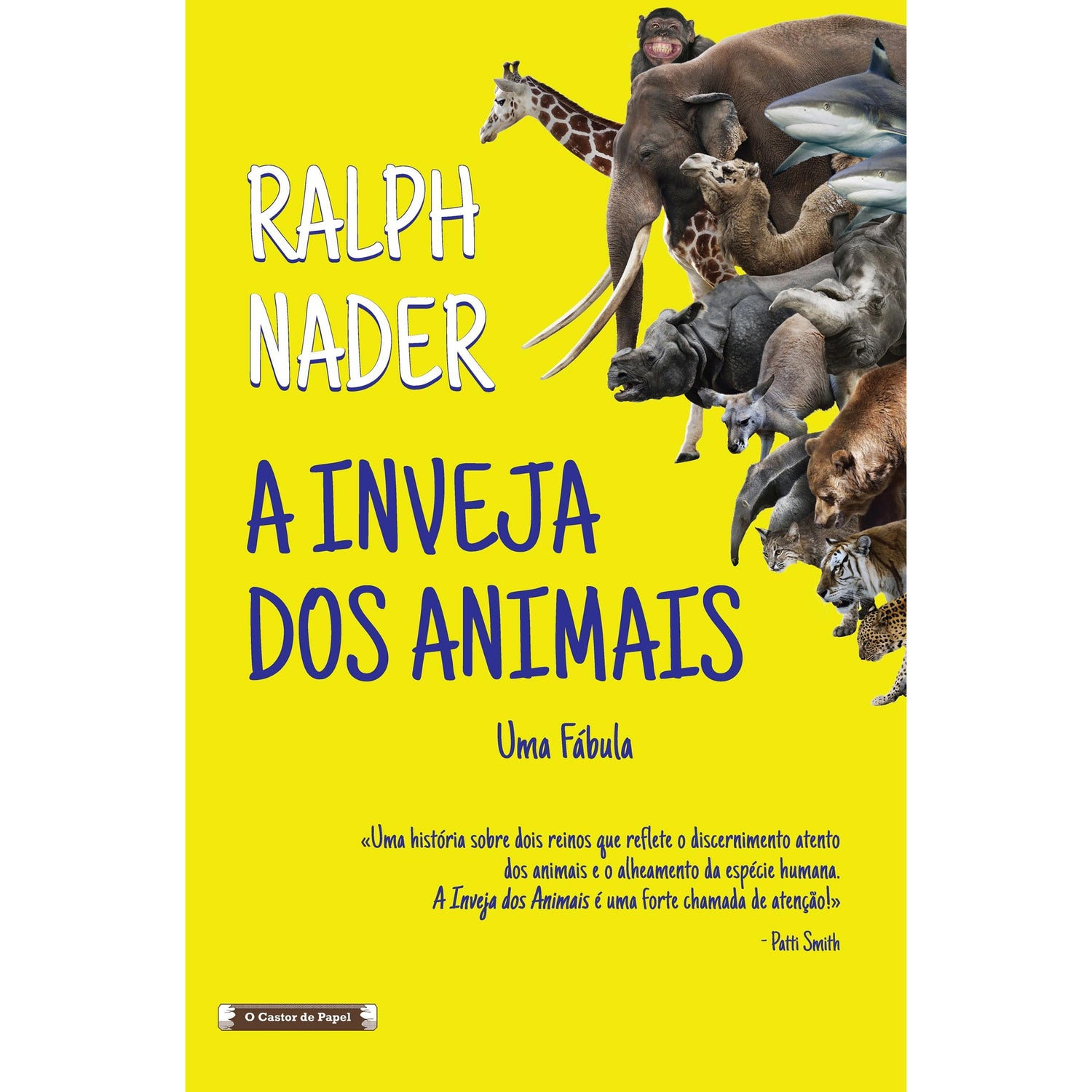 A Inveja dos Animais de Ralph Nader