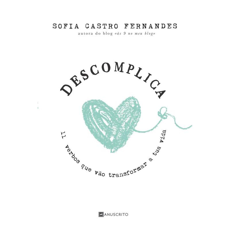Descomplica de Sofia Castro Fernandes - 11 Verbos que Vão Transformar a Tua Vida