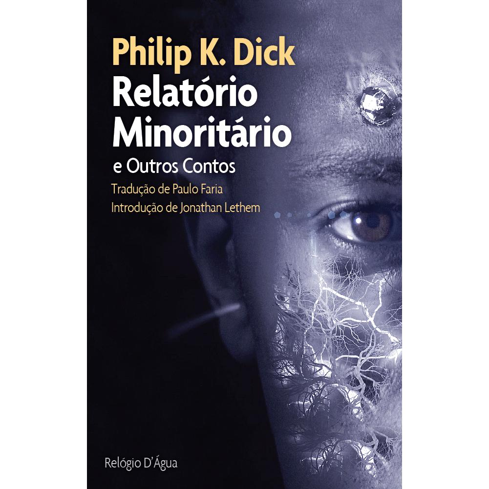 Relatório Minoritário de Philip K. Dick