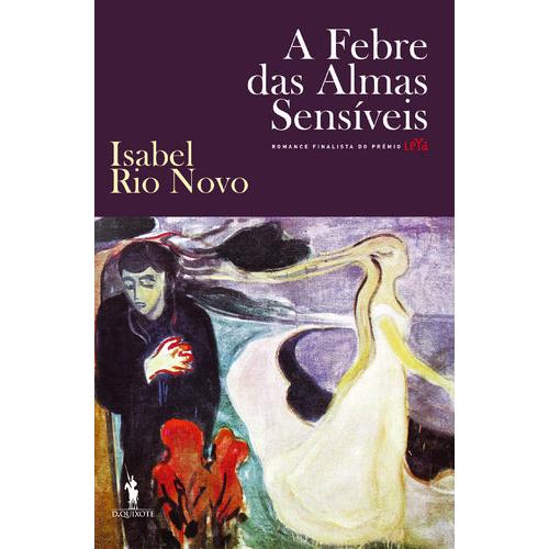 A Febre das Almas Sensíveis de Isabel Rio Novo
