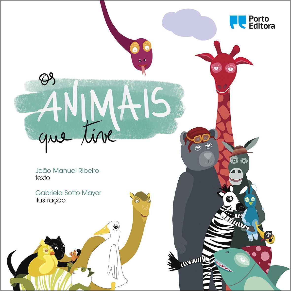 Os Animais Que Tive de João Manuel Ribeiro