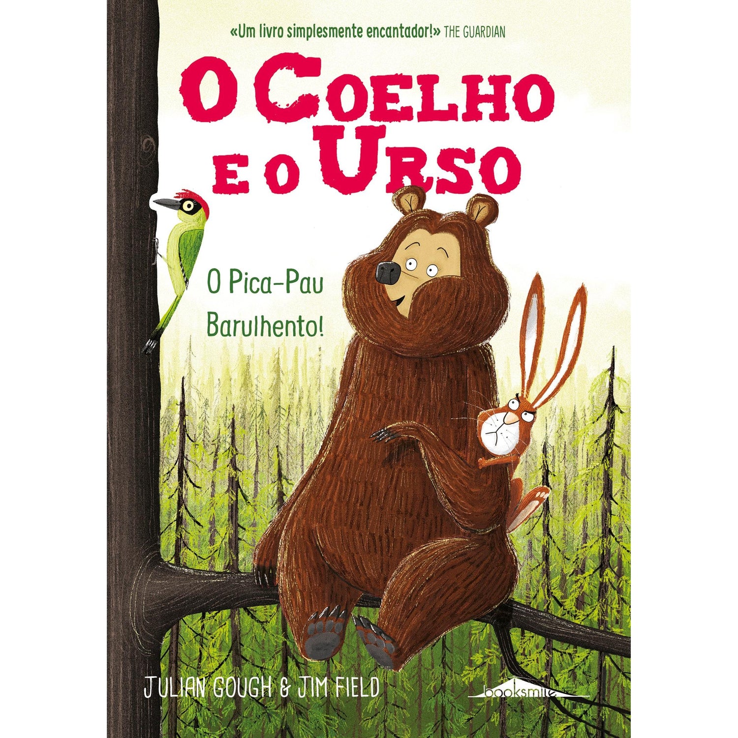O Coelho e o Urso: O Pica-Pau Barulhento! de Julian Gough