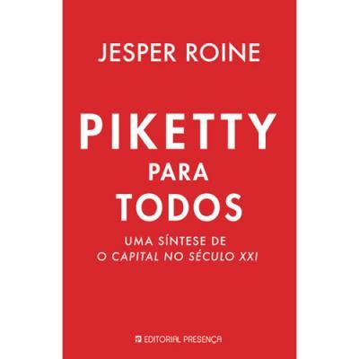 Piketty para Todos de Jesper Roine - Uma Síntese de o Capital no Século XXI