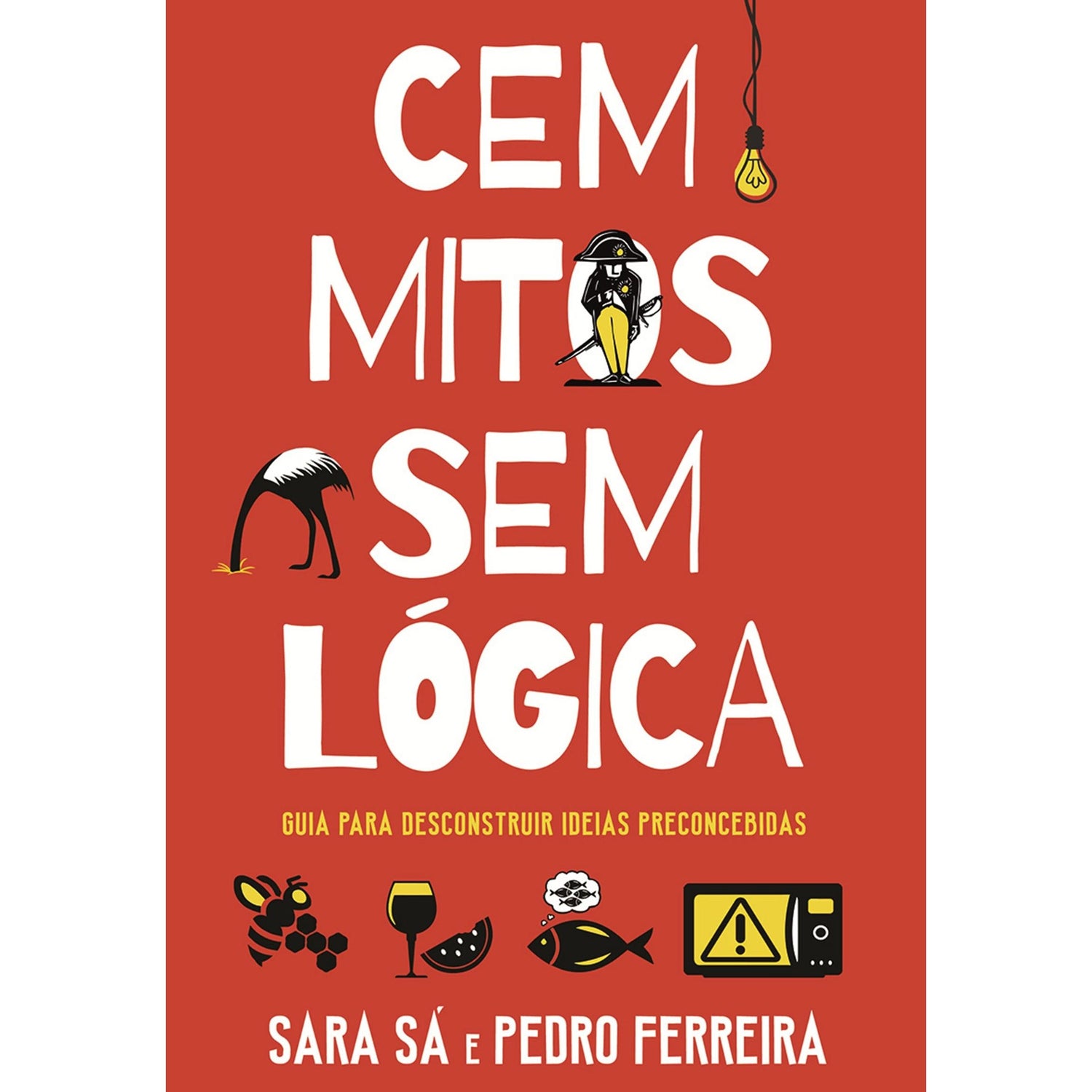 Cem Mitos Sem Lógica de Sara Sá