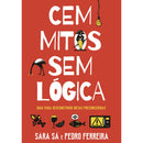 Cem Mitos Sem Lógica de Sara Sá