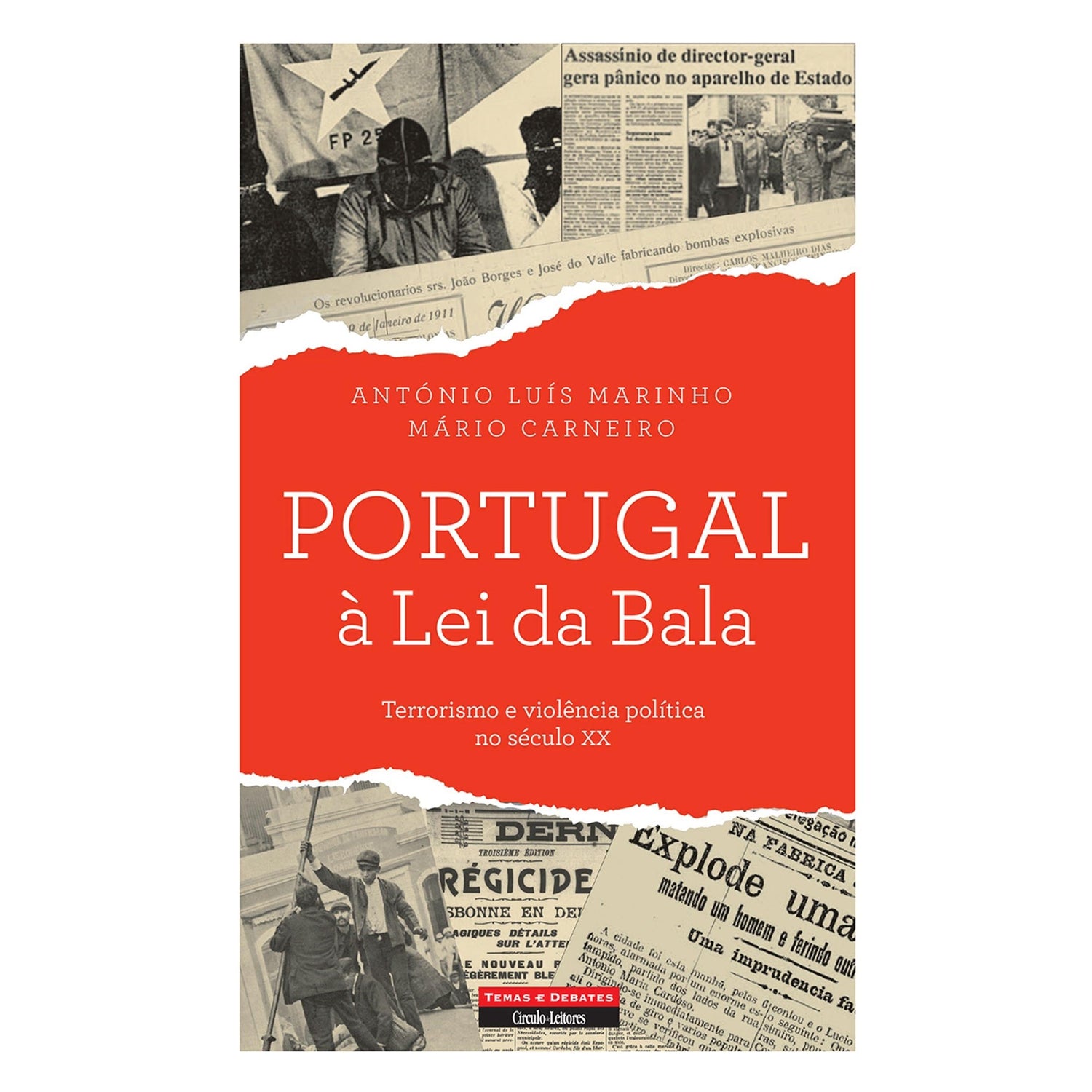Portugal à Lei da Bala de António Luís Marinho e Mário Carneiro