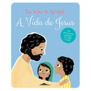 Eu Vou à Igreja - A Vida de Jesus de Anne-Sophie Du Bouëtiez