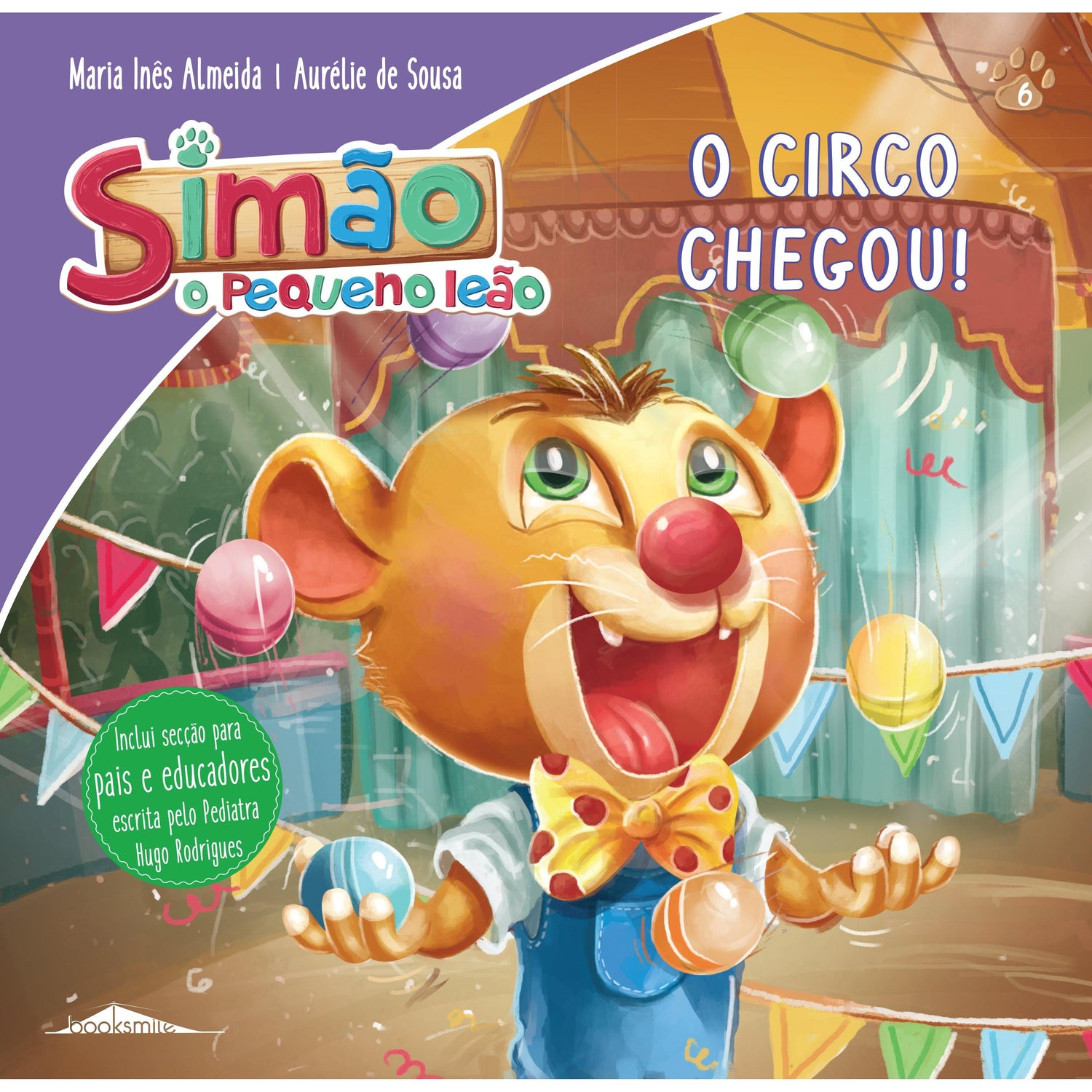 Simão, o Pequeno Leão Nº 6 - O Circo Chegou! de Maria Inês Almeida