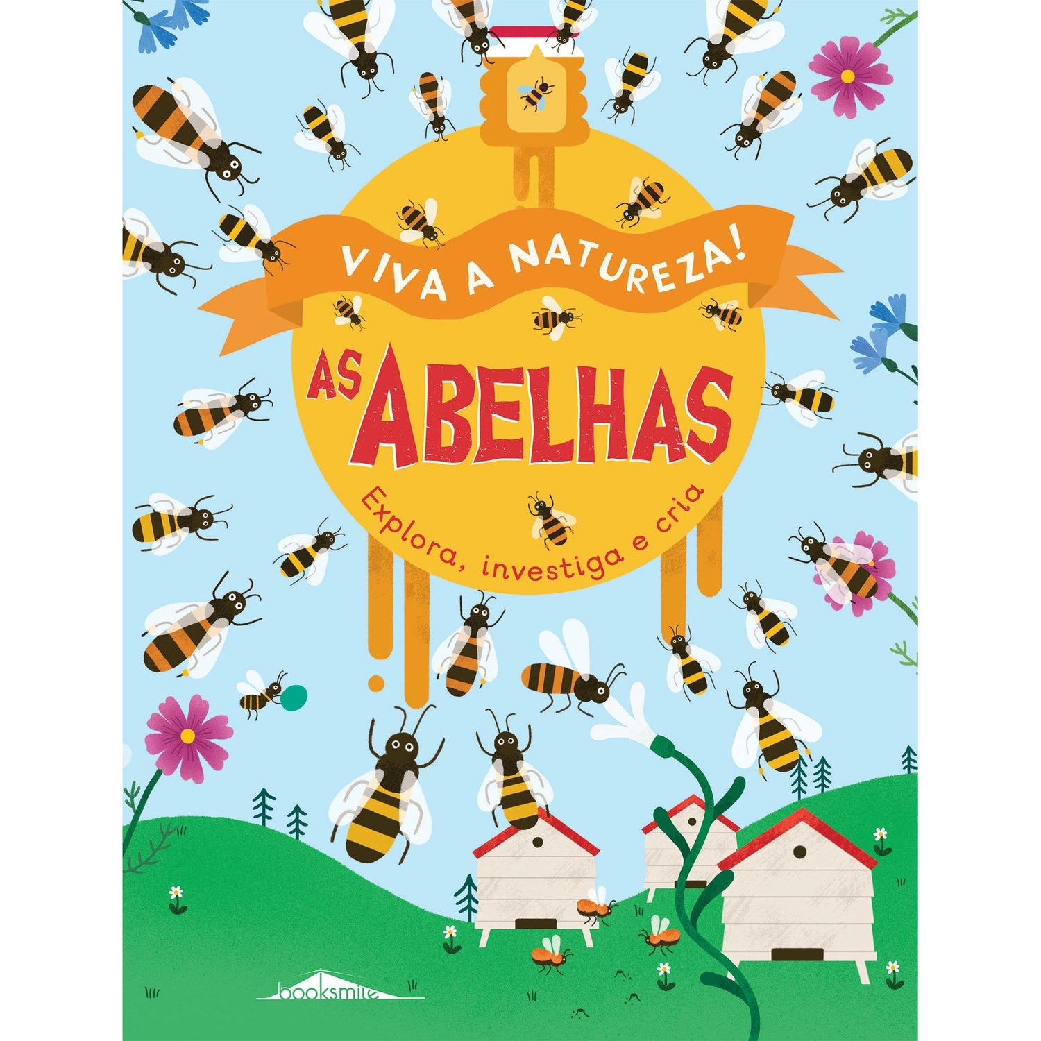 Viva a Natureza! Nº 3 - As Abelhas