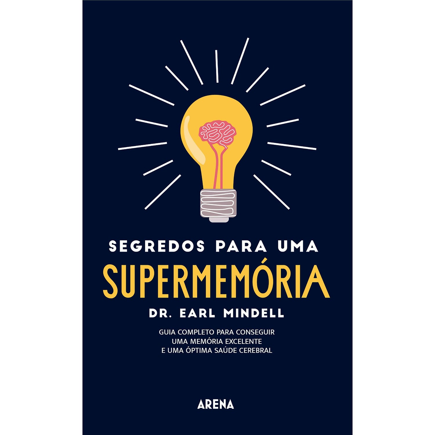 Segredos para uma Supermemória de Earl Mindell