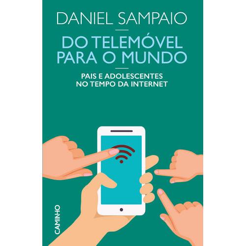Do Telemóvel para o Mundo de Daniel Sampaio