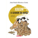 Xogum - O Senhor do Japão de João Paulo Oliveira e Costa