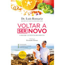 Voltar a Ser Novo de Luís Romariz