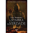 A Sombra da Verdade de Luís Ferreira