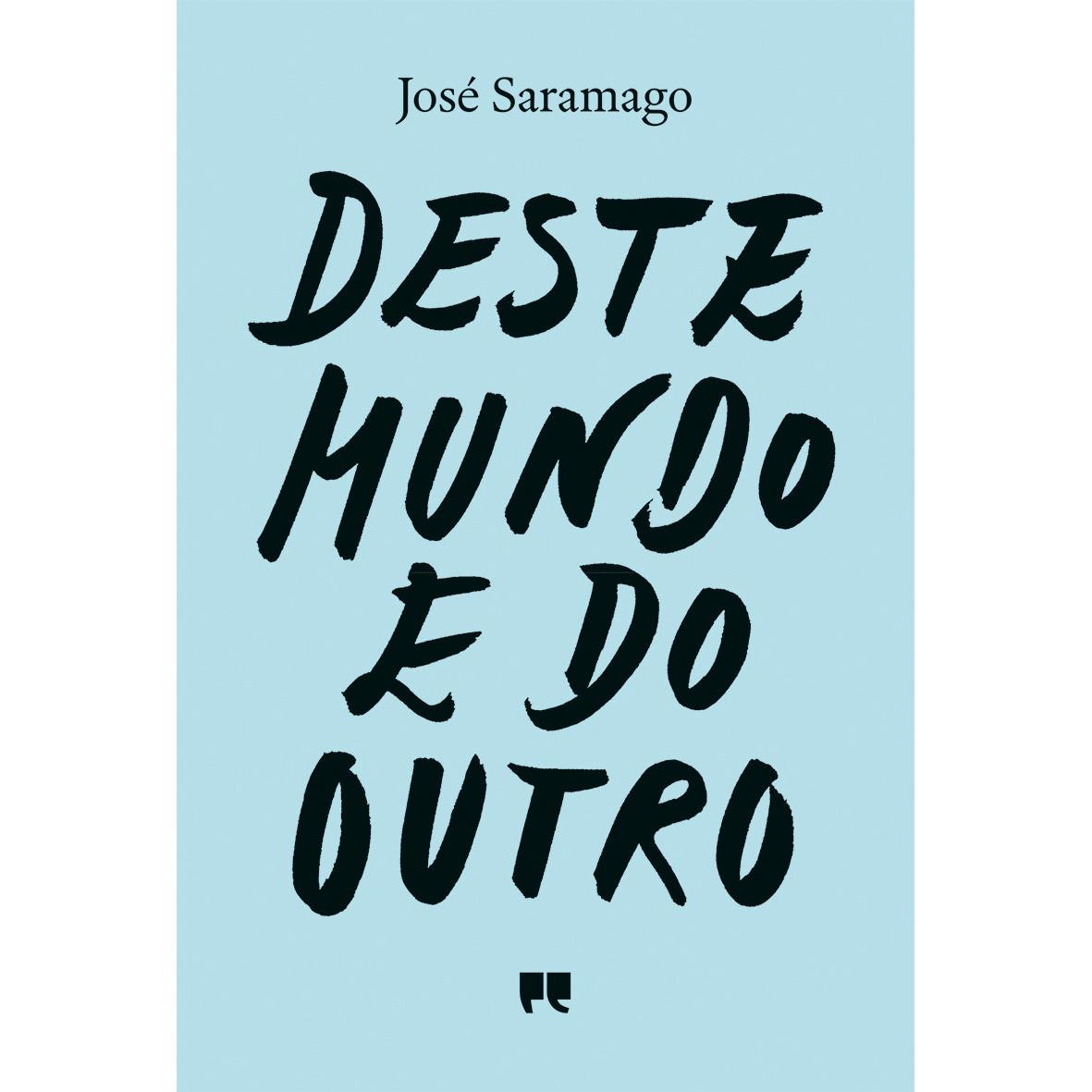 Deste Mundo e do Outro de José Saramago