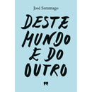 Deste Mundo e do Outro de José Saramago