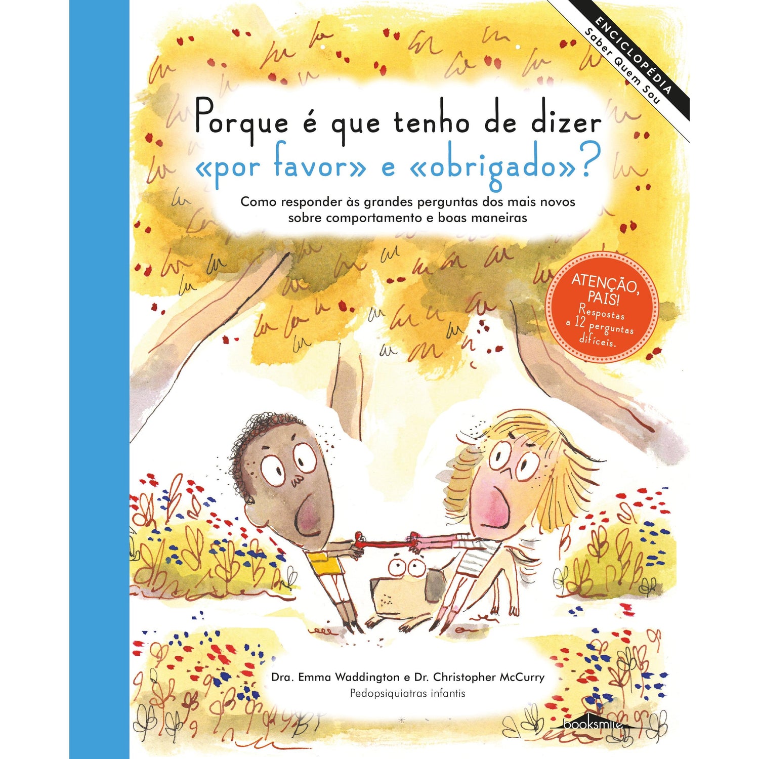 Enciclopédia Saber Quem Sou Nº 2 - Porque é que Tenho de Dizer Por Favor e Obrigado? de Emma Waddington