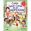 Como Tomar Conta de Um Professor de Jean Reagan