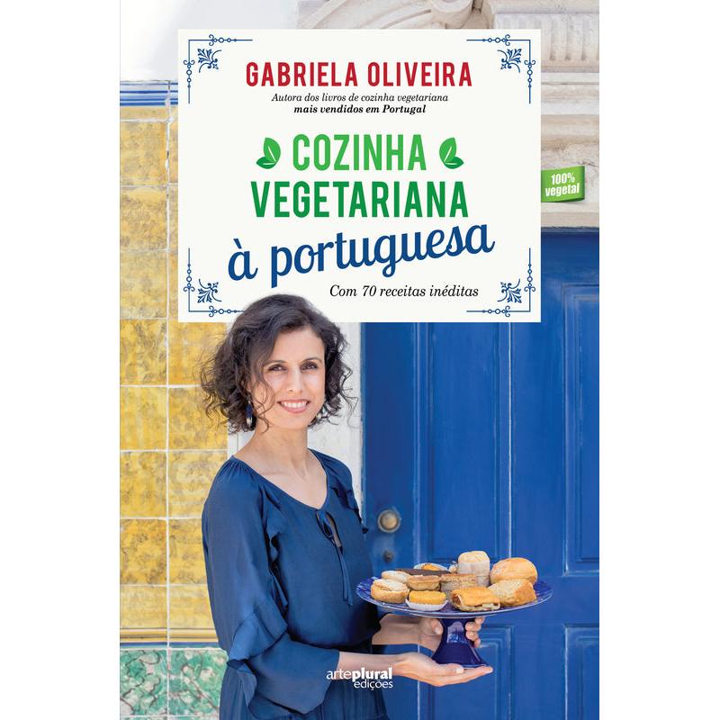 Cozinha Vegetariana à Portuguesa de Gabriela Oliveira