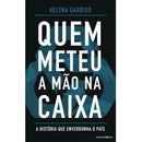 Quem Meteu a Mão na Caixa