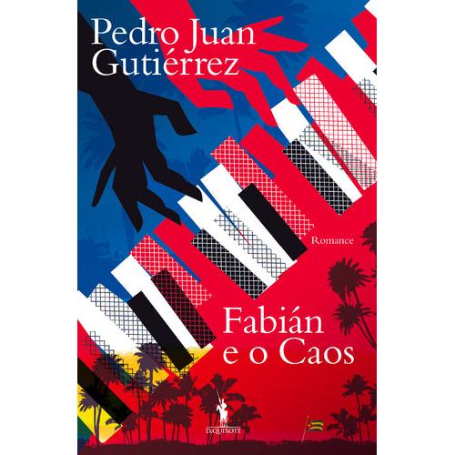 Fabián e o Caos de Pedro Juan Gutiérrez