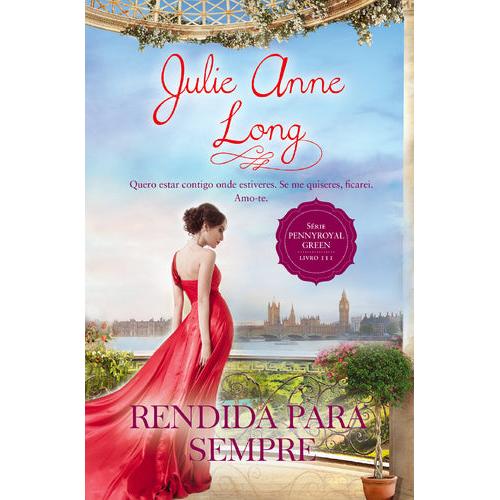 Rendida para Sempre de Julie Anne Long