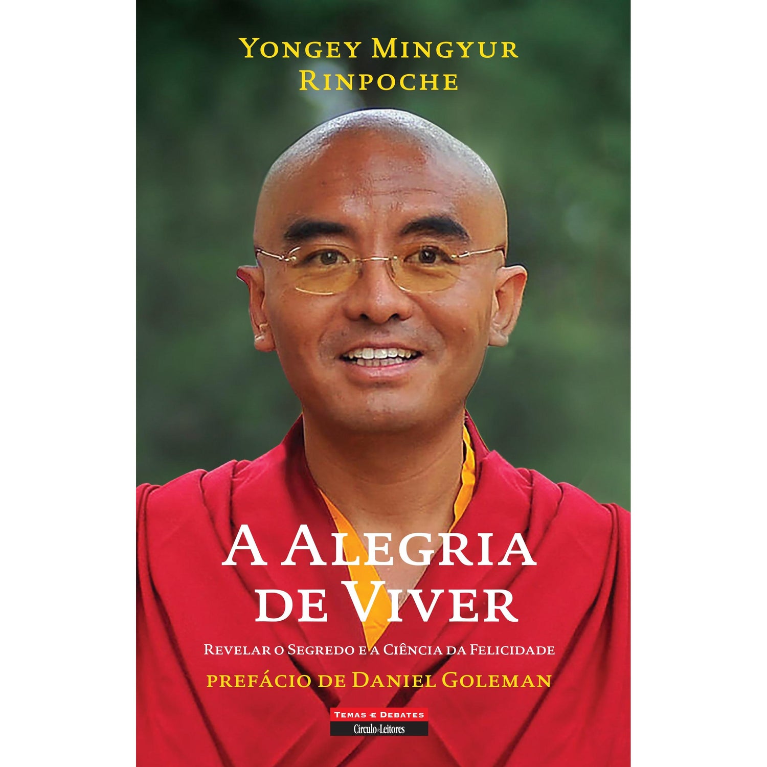 A Alegria de Viver de Yongey Mingyur Rinpoche