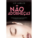 Não Adormeças de Liz Lawler