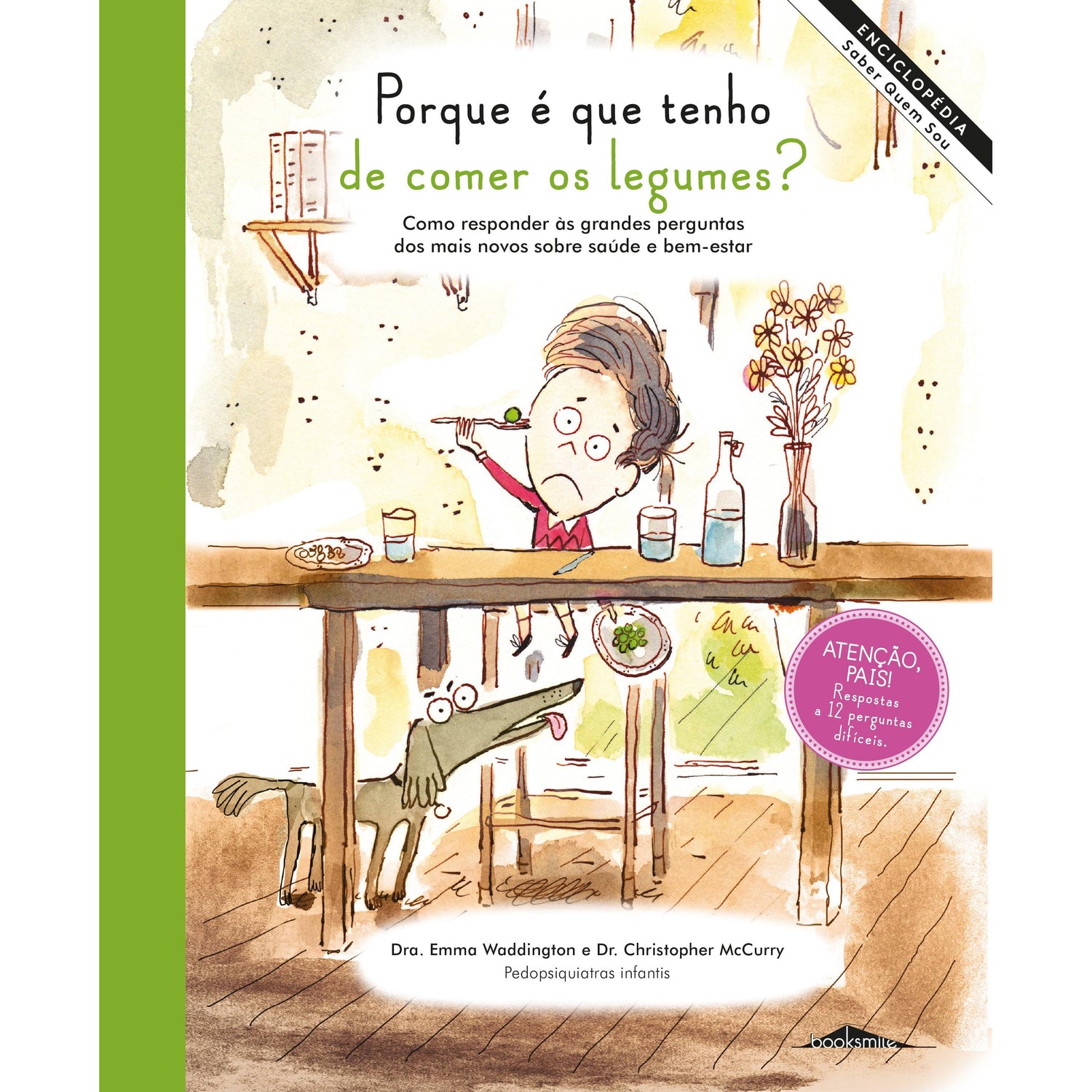 Enciclopédia Saber Quem Sou Nº 3 - Porque é que Tenho de Comer os Legumes? de Emma Waddington e Christopher Mccurry