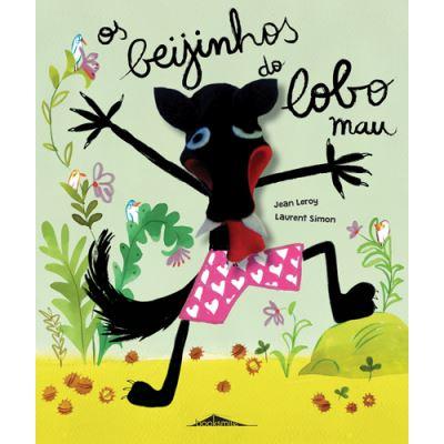 Os Beijinhos do Lobo Mau de Jean Leroy