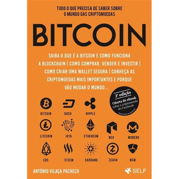 Bitcoin (11ª Edição Revista e Aumentada) de António Vilaça Pacheco