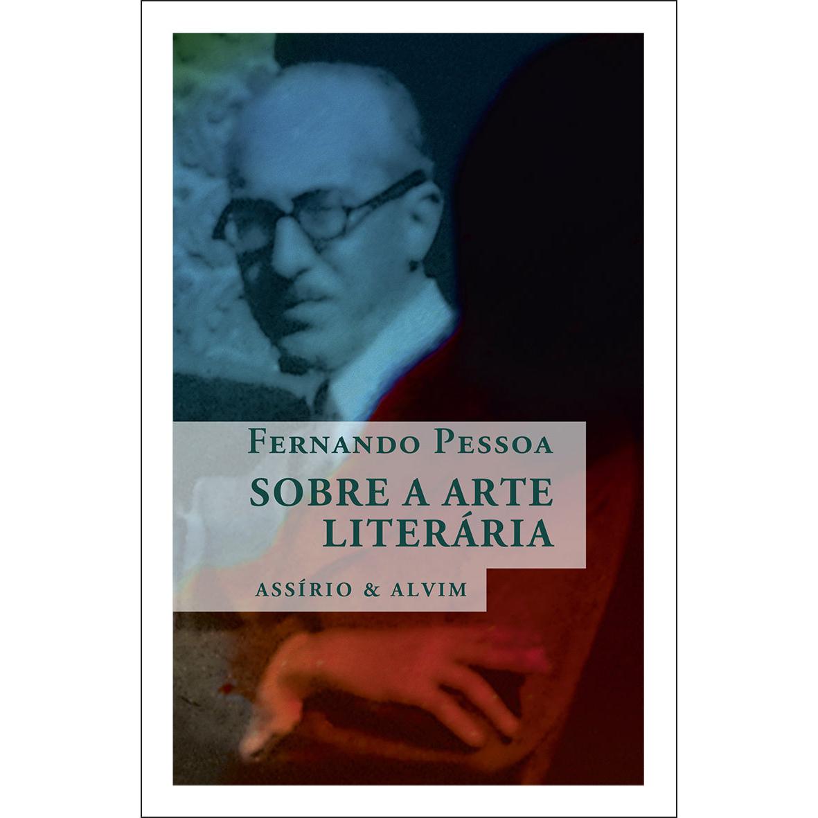 Sobre a Arte Literária de Fernando Pessoa