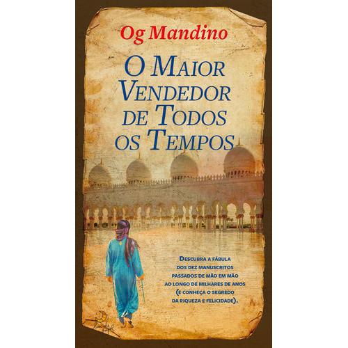 O Maior Vendedor de Todos os Tempos de Og Mandino