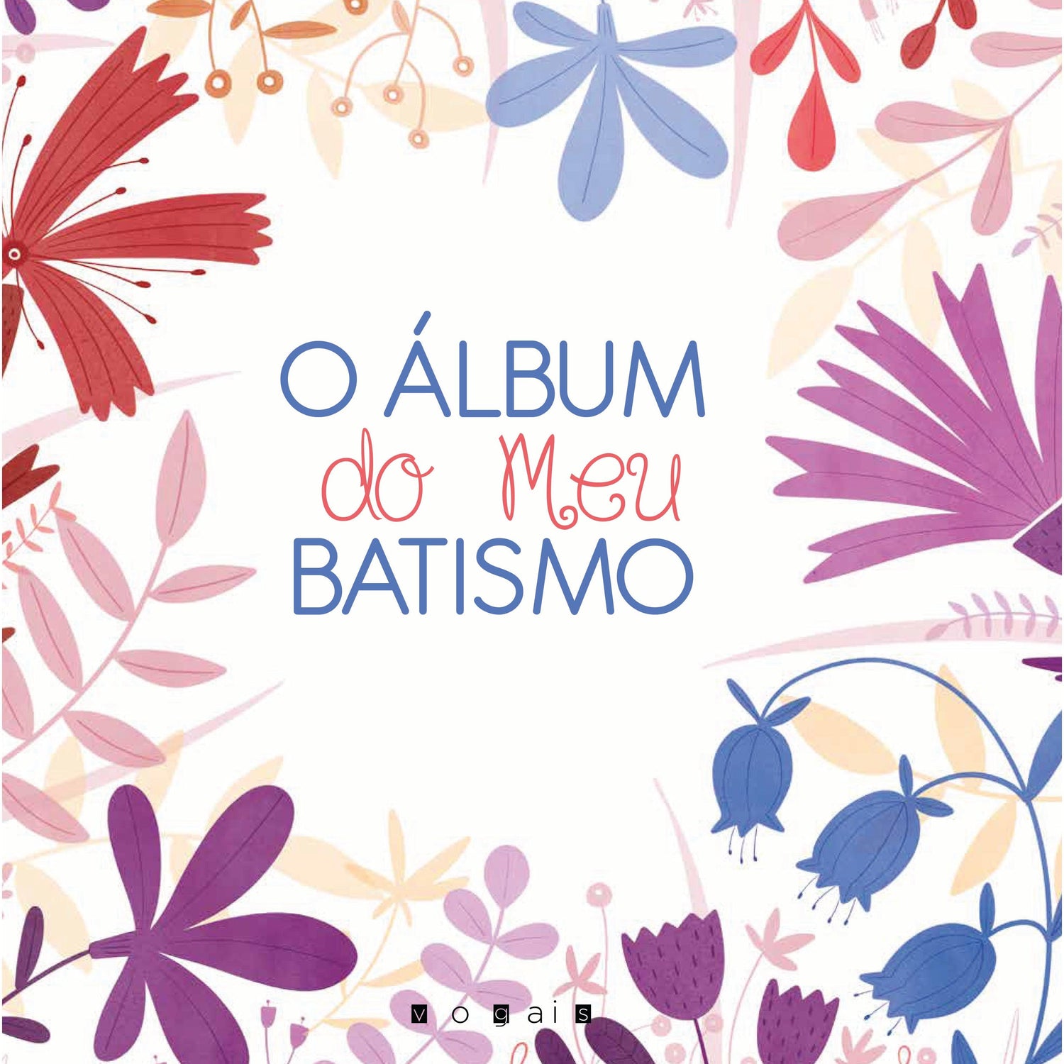 O Álbum do Meu Batismo de Elena Veronesi