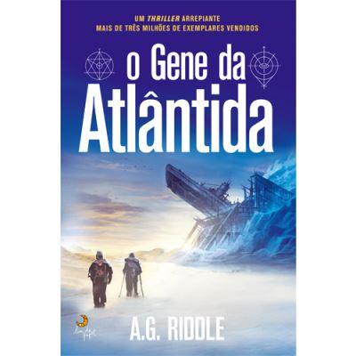 O Gene da Atlântida de A. G. Riddle