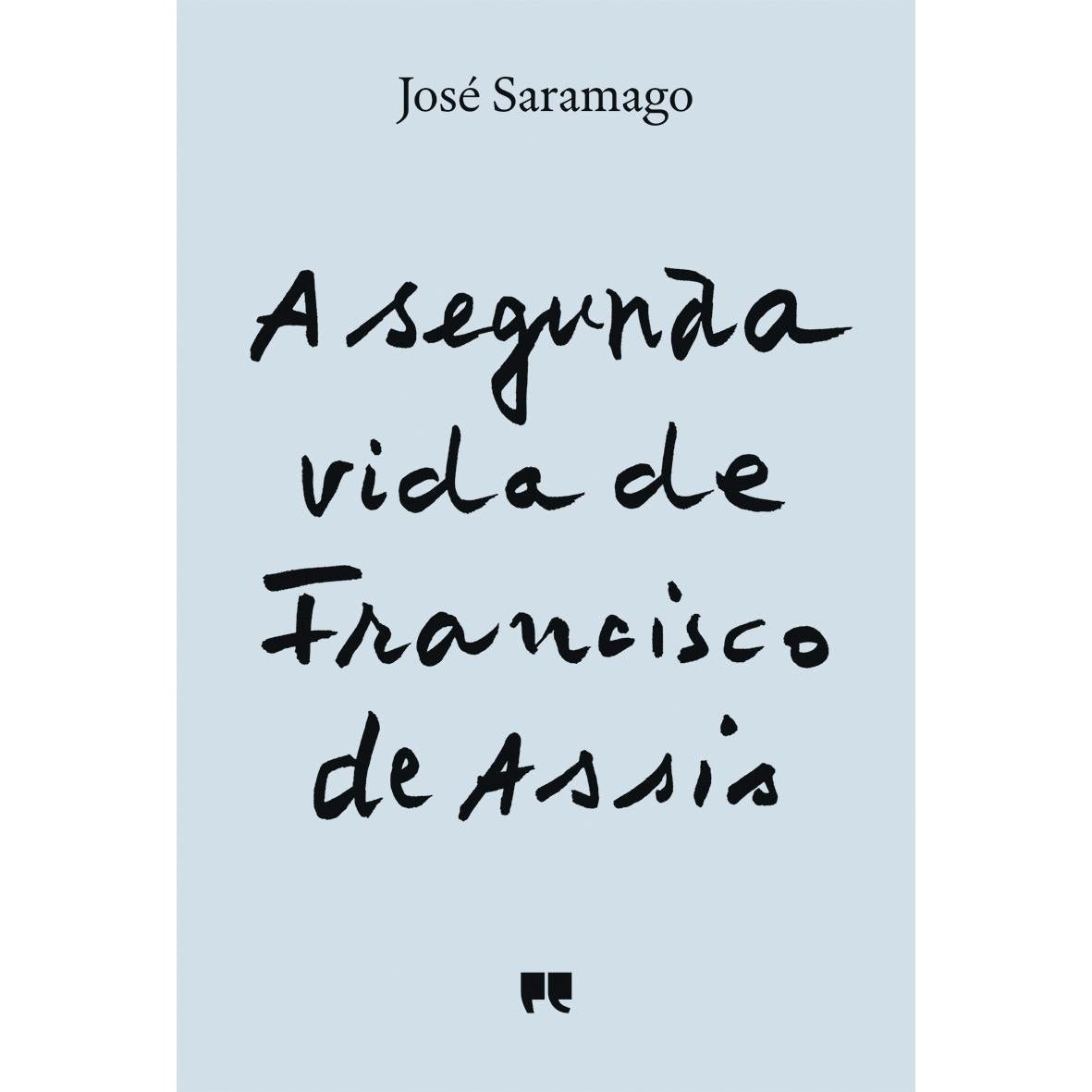 A Segunda Vida de Francisco de Assis de José Saramago