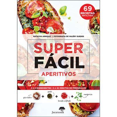 Superfácil - Aperitivos de Natacha Arnoult