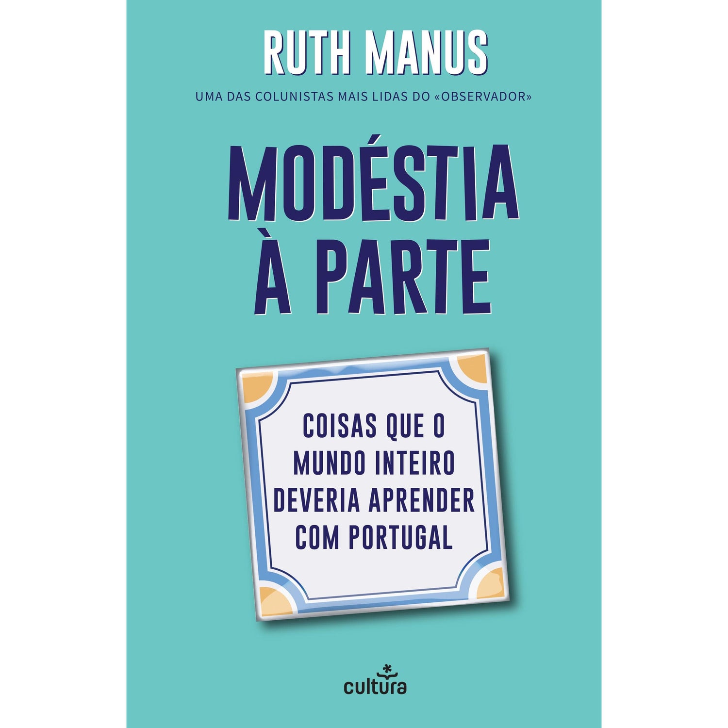 Modéstia à Parte de Ruth Manus