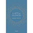 A Arte do Silêncio de Amber Hatch
