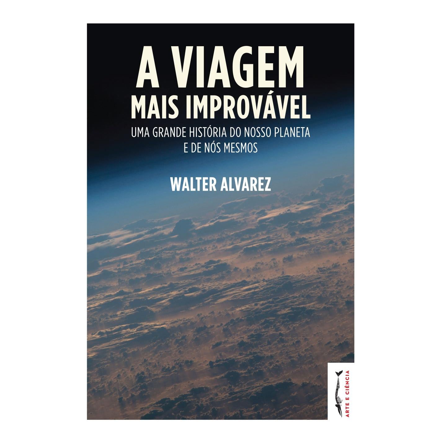 A Viagem Mais Improvável de Walter Alvarez