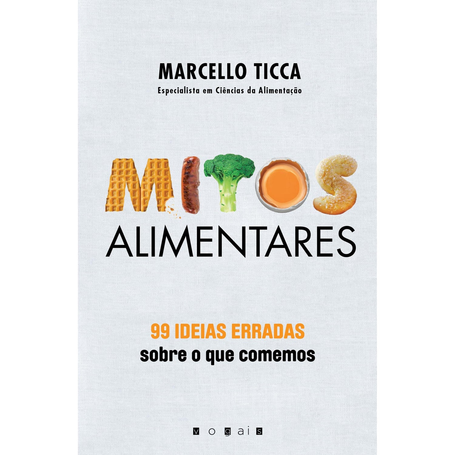 Mitos Alimentares de Marcello Ticca