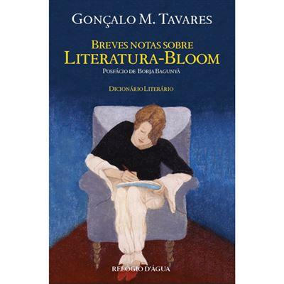 Breves Notas sobre Literatura-Bloom de Gonçalo M. Tavares